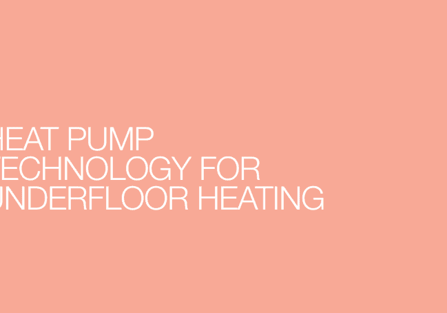 Heat Pump Technology for Underfloor Heating written on a plain background